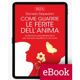 Come Guarire Le Ferite Dell Anima Ebook