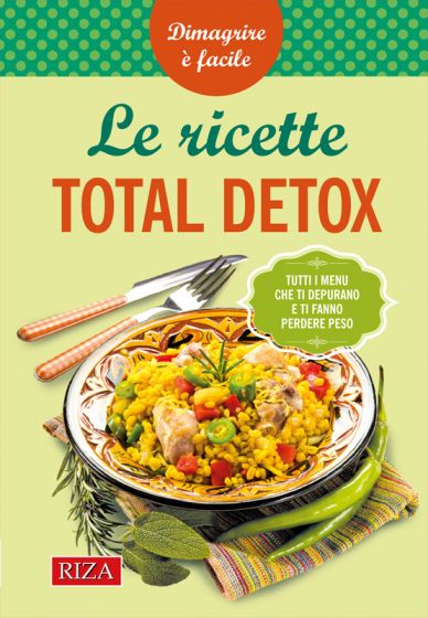 Le ricette Total Detox