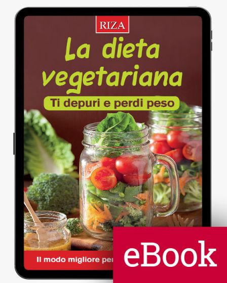 La dieta vegetariana: ti depuri e perdi peso (ebook)