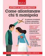 Come allontanare chi ti manipola