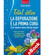 Total detox - La depurazione è la prima cura (eBook)
