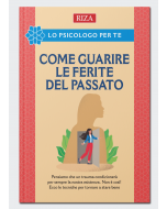 Come guarire le ferite del passato