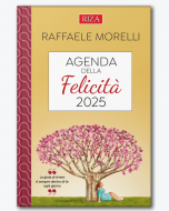 Agenda della Felicità 2025 di Raffaele Morelli