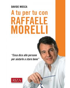 A tu per tu con Raffaele Morelli