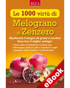 Le 1000 virtù di Melograno e Zenzero (eBook)