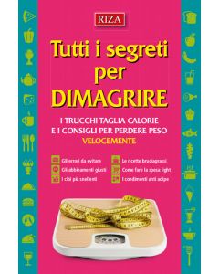 Tutti i segreti per dimagrire