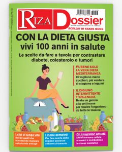 Riza Dossier: Con la dieta giusta vivi 100 anni in salute