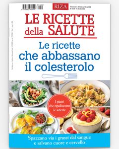 Le Ricette della Salute - Le ricette che abbassano il colesterolo