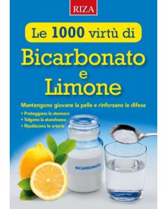 Le 1000 virtù di Bicarbonato e Limone