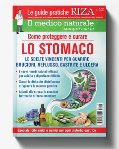 Le guide pratiche RIZA - Il medico naturale sempre con te: Come proteggere e curare lo stomaco