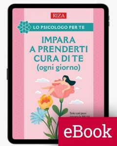 Impara a prenderti cura di te (ogni giorno) | (ebook)