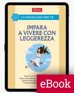 Impara a vivere con leggerezza (ebook)