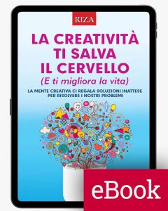 La creatività ti salva il cervello (ebook)