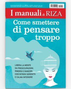 I Manuali di Riza - Come smettere di pensare troppo