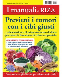 I manuali di RIZA: previeni i tumori con i cibi giusto