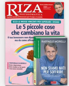 Riza Psicosomatica + Non siamo nati per soffrire