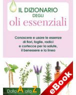 Il dizionario degli oli essenziali (eBook)