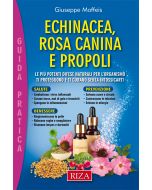 Echinacea, rosa canina e propoli