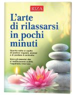 L'arte di rilassarsi in pochi minuti