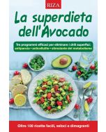 La superdieta dell'avocado