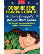 Dormire bene rigenera il cervello