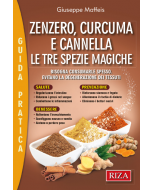 Zenzero, curcuma e cannella: le tre spezie magiche