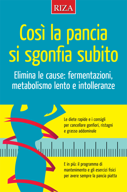 Vuoi la pancia piatta? Così ci riesci Riza.it